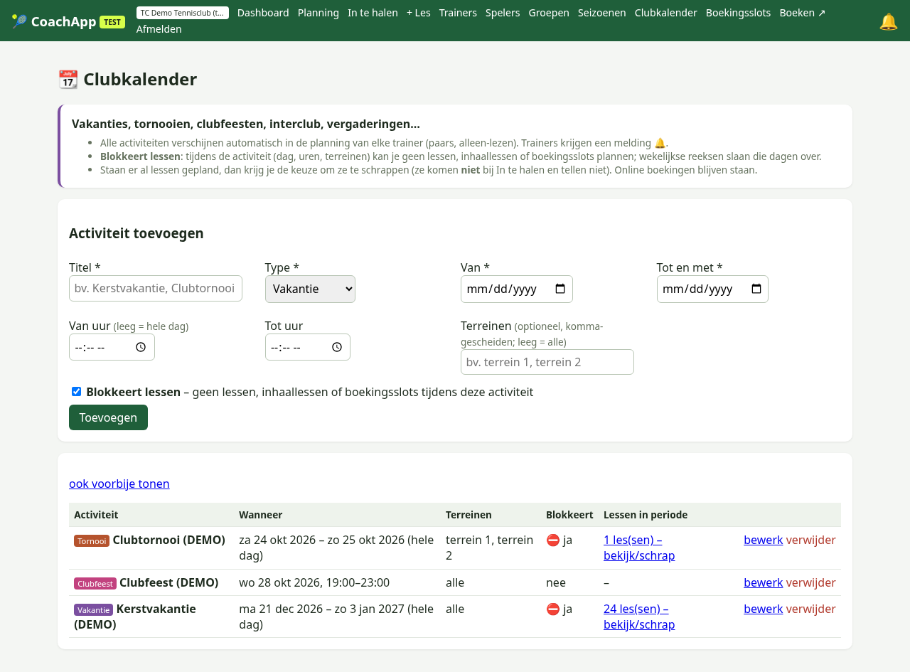 Clubkalender: vakanties, tornooien en clubfeesten blokkeren automatisch de juiste lessen.